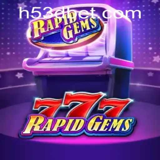 Explorando o Jogo RapidGems777 e Sua Nova Integração com 53Dbet